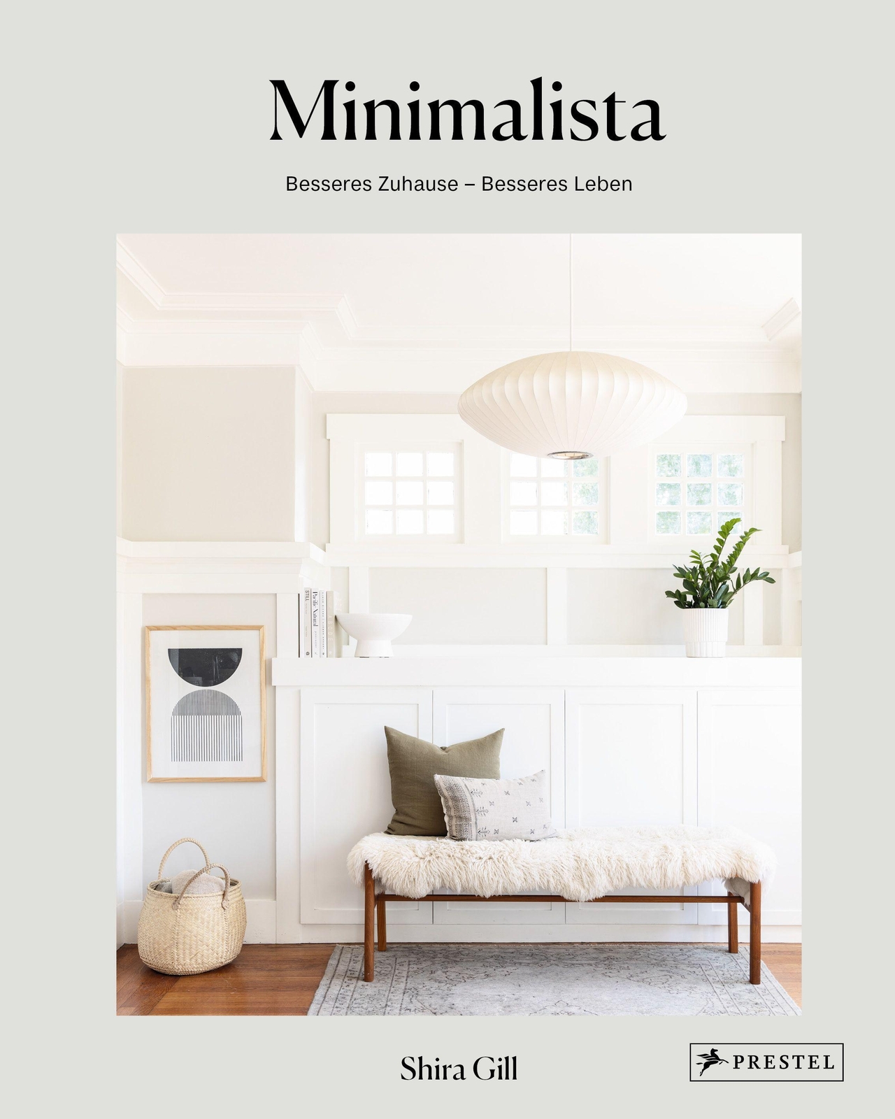 Thumbnail - Minimalista: Besseres Zuhause - Besseres Leben Shira Gill