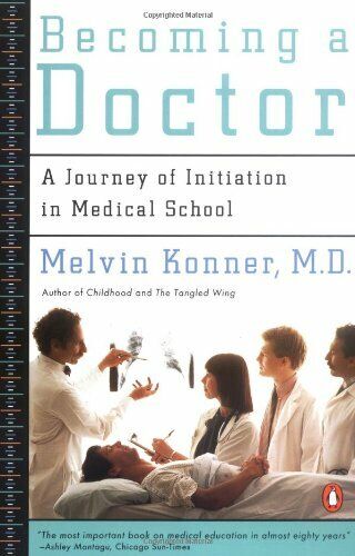 Becoming a Doctor: A Journey of Initiation in Medic by Konner, Melvin 0140111166 - Picture 1 of 2