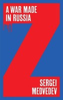A War Made In Russia, Sergei Medvedev