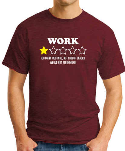 WORK WOULD NOT RECOMMEND T-SHIRT Funny Slogan Novelty Office Gag Joke Gift Top - Picture 6 of 18