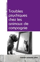 Troubles Psychiques Chez Les Animaux De Compagnie Carla Johannsen
