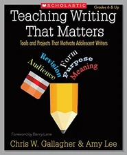 Teaching Writing That Matters: Tools and P..., Lee, Amy