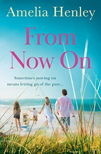 From Now On: an emotional and gripping family drama full of love