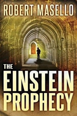 The Einstein Prophecy - paperback Masello, Robert