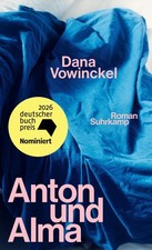 Vowinckel, Dana/Anton und Alma Dana Vowinckel