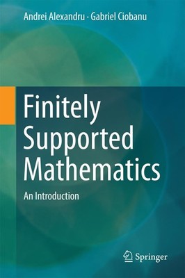 Finitely Supported Mathematics Andrei Alexandru
