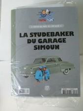VOITURE TINTIN 1/24- LA STUDEBAKER DU GARAGE SIMOUN -NEUF+LIVRET- JAMAIS OUVERT