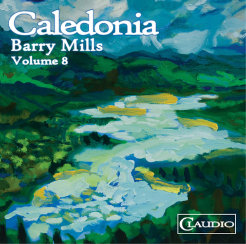 Barry Mills Barry Mills: Caledonia - Volume 8 (CD) Album