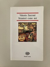 Vittorio Zucconi - Stranieri Come Noi - Einaudi Scuola 