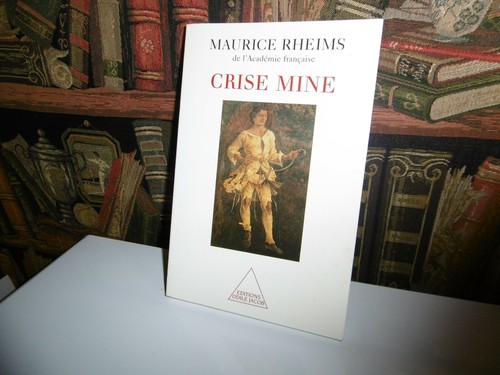 Crise mine - Maurice Rheims - Ex.dédicacé - Odile Jacob 1998 - Picture 1 of 2