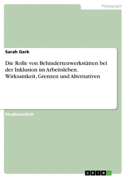 Die Rolle Von BehindertenwerkstäTten Bei Der Inklusion Im Arbeitsleben....-image