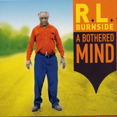 R.l. Burnside - Bothered Mind - Vinyl Record