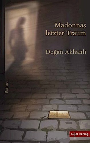 Thumbnail - Madonnas Letzter Traum Dogan Akhanli