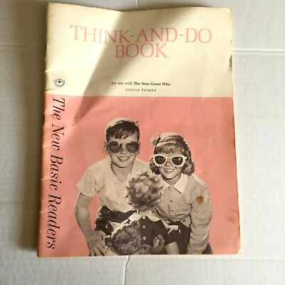 Think-And Do ''The New Basic Reader Primer ''  The New Guess Who 1962 Ed. Unused