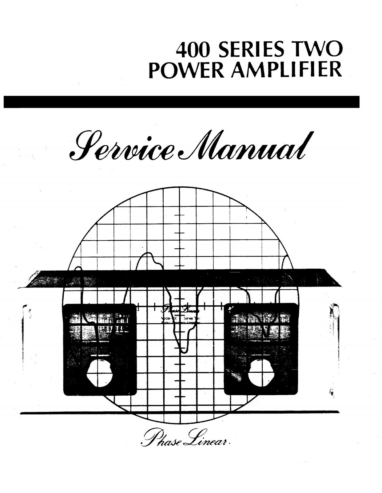 High res scans of service manual of Phase Linear 400 Series Two power amplifier 