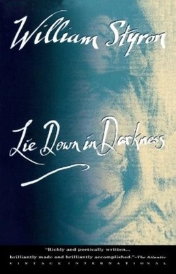 William Styron Lie Down in Darkness (Taschenbuch) (US IMPORT)