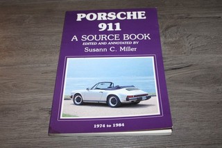 1974 1984 Porsche 911: A Source Book edited by Miller 1985