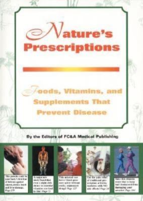 Nature's Prescription: Foods, Vitamins & - 9781890957001, hardcover, Editor, new