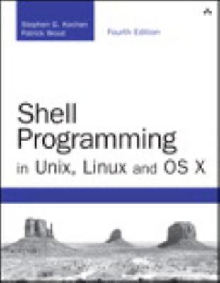 Shell Programming in Unix, Linux and OS X (Developer's Library) 9780134496009