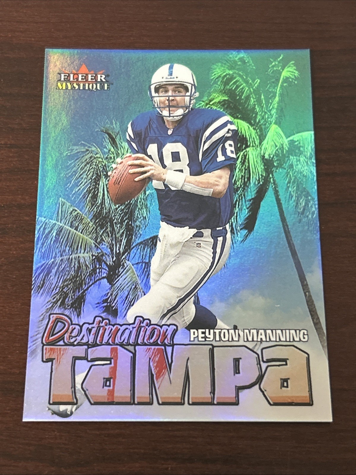 2000 Fleer Mystique Peyton Manning Destination Tampa Indianapolis Colts Insert