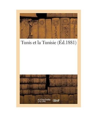 Tunis Et La Tunisie, P. Schmidt