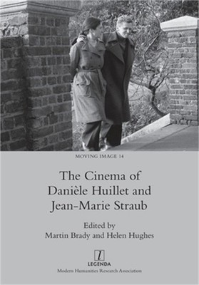 The Cinema of Dani�le Huillet and Jean-Marie Straub (Paperback or Softback)