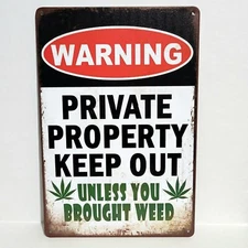 Warning Private Property Weed Rustic Vintage Metal Tin Signs Man Cave Garage