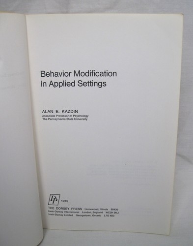 1975 BEHAVIOR MODIFICATION IN APPLIED SETTINGS Alan E. Kazdin - 1st Printing PB - Picture 4 of 6