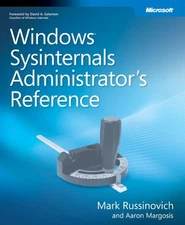 Windows Sysinternals Administrator's Reference By Aaron Margosis