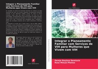 Integrar O Planeamento Familiar Com ServiçOs De VIH Para Mulheres Que Vivem Com