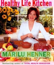Healthy Life Kitchen - Hardcover By Henner, Marilu - VERY GOOD