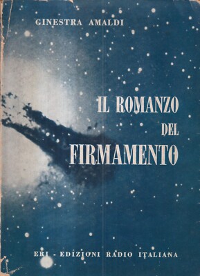 Der Roman vom Firmament - Amaldi - ERI - 1. Auflage - Essaggi - 1957
