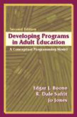 Developing Programs in Adult Education: A Conceptual Programming Model (2nd...