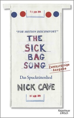 Nick Cave; Eike Schönfeld / The Sick Bag Song