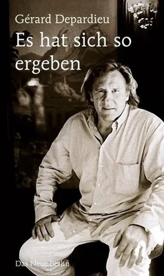 Gérard Depardieu | Es hat sich so ergeben | Buch | Deutsch (2015) | 176 S.