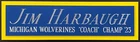 JIM HARBAUGH MICHIGAN NAMEPLATE AUTOGRAPHED SIGNED FOOTBALL-HELMET-JERSEY-PHOTO