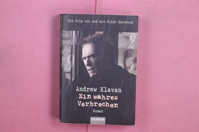 365416 Andrew Klavan EIN WAHRES VERBRECHEN Goldmann