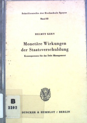 Monetäre Wirkungen der Staatsverschuldung : Konsequenzen für d. Debt Management.