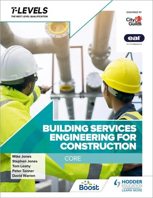 Building Services Engineering for Construction T Level: Core | Warren (u. a.)