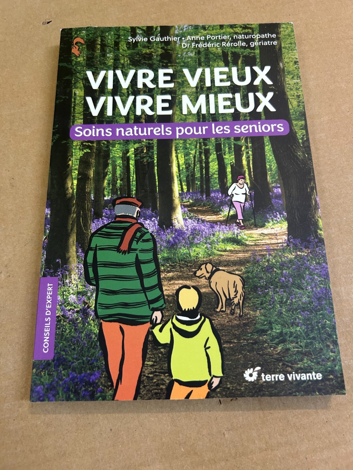 Vivre vieux vivre mieux: Soins naturels pour les seniors (Free P+P)