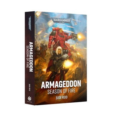 Warhammer 40k Armageddon: Season of Fire Hardcover Black Library Novel