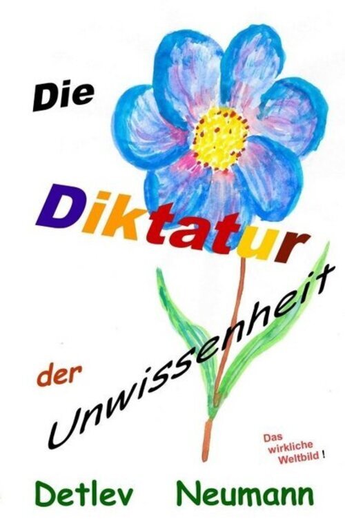 Thumbnail - Detlev Neumann | Die Diktatur Der Unwissenheit | Taschenbuch | Deutsch