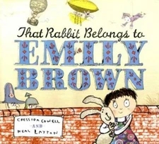 That Rabbit Belongs to Emily Brown - Hardcover By Cowell, Cressida - GOOD
