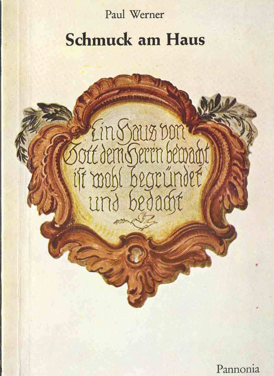 Hausschmuck in Oberbayern,Bayern,Kunst Zier,Pannonia TB 1978,seltene Fotos,NEU - Paul Werner