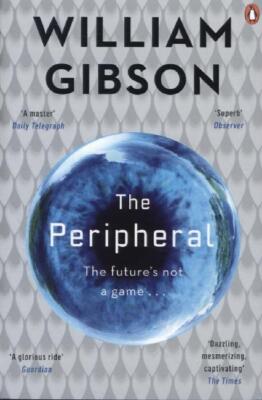 The Peripheral | William Gibson | 2015 | englisch
