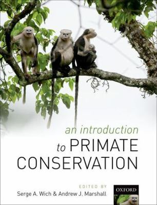 Introduction to Primate Conservation, Hardcover by Wich, Serge A. (EDT); Mars...