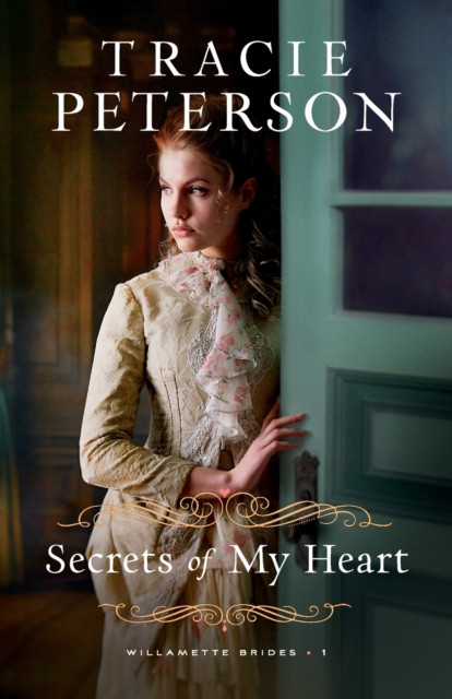 Secrets of My Heart by Tracie Peterson (Paperback Book)