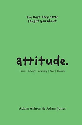 Attitude: Vision, Change, Learning, Fear ... by Jones, Adam Paperback / softback