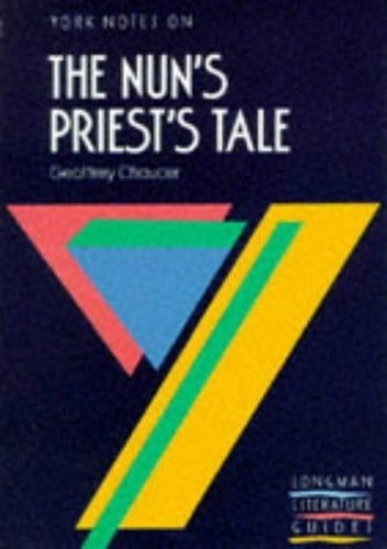 The Nun's Priest's Tale (York Notes), Chaucer, G.