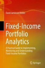 Fixed-Income Portfolio Analytics: A P... 9783319126661 by Bolder, David Jamieson
